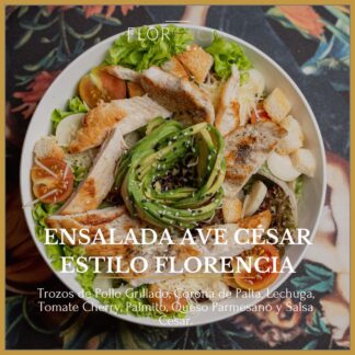 ENSALADA AVE CESAR ESTILO FLORENCIA